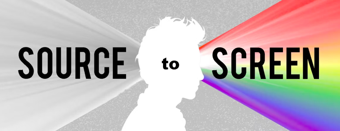 Source to Screen